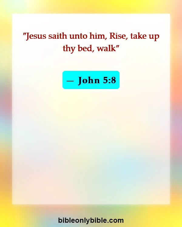 Bible Verses About Spiritual Paralysis (John 5:8)