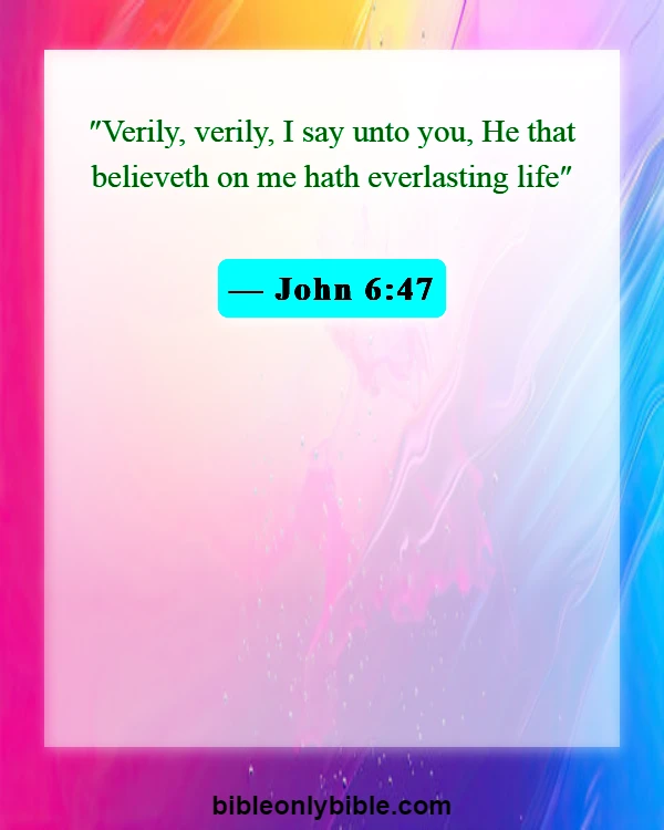 Bible Verses About Assurance Of Salvation (John 6:47)