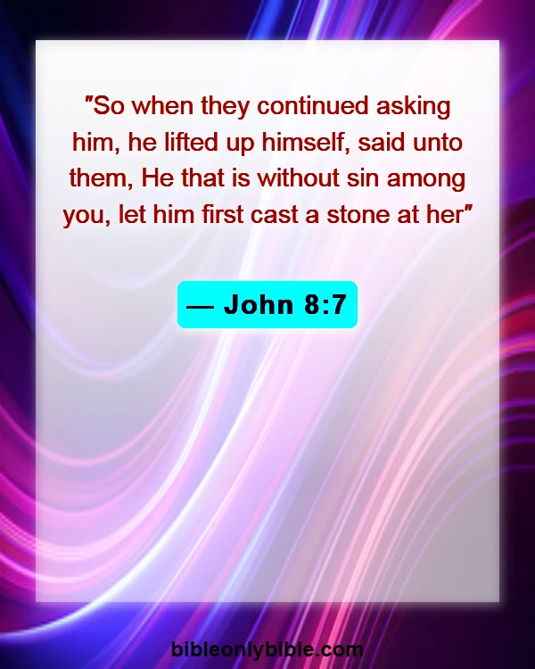 Bible Verses About Fairness And Equality (John 8:7)