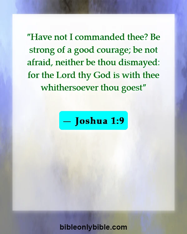 Bible Verses About Experiencing God's Presence (Joshua 1:9)