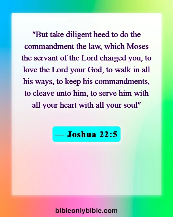 Bible Verses About Commitment To Ministry (Joshua 22:5)