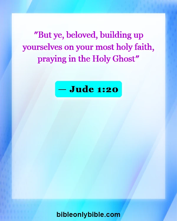 Bible Verses About Deliverance From Evil Spirits (Jude 1:20)
