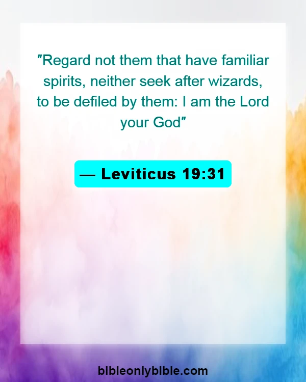 Bible Verses About Magic (Leviticus 19:31)