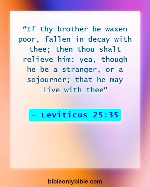 Bible Verses About Benefits Of Giving Alms To The Poor (Leviticus 25:35)