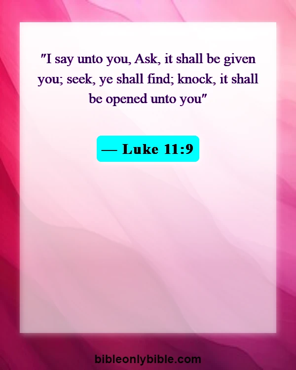 Bible Verses About Calling Out To God (Luke 11:9)