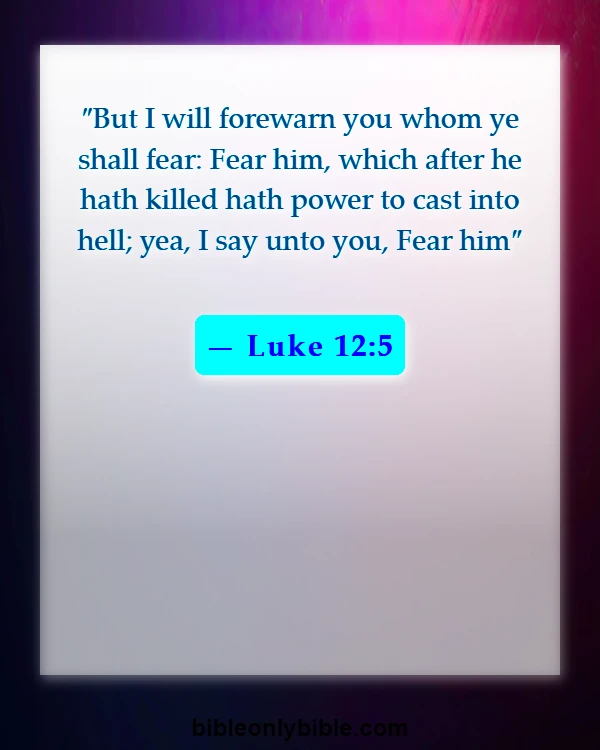 Bible Verses About Eternal Life In Hell (Luke 12:5)
