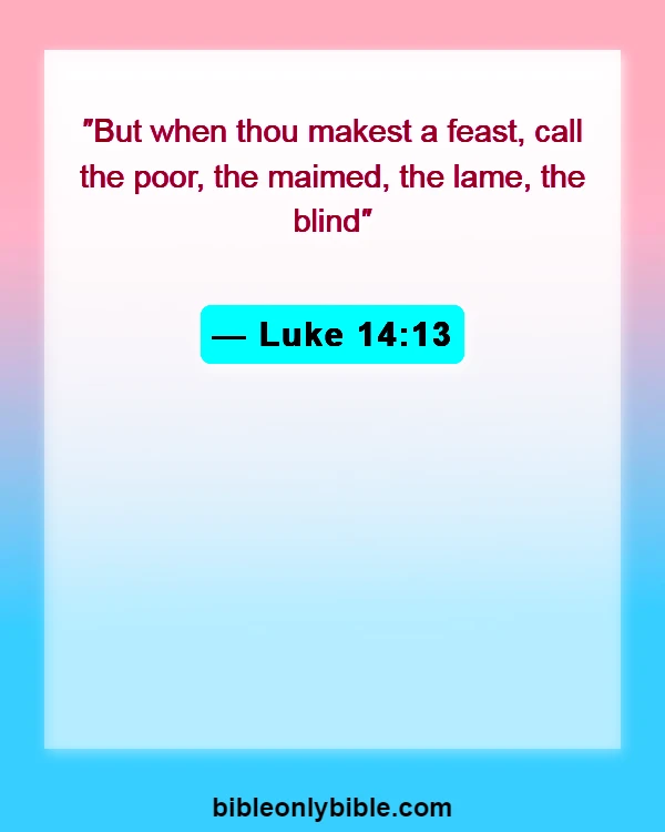 Bible Verses About Welcoming Visitors In Church (Luke 14:13)