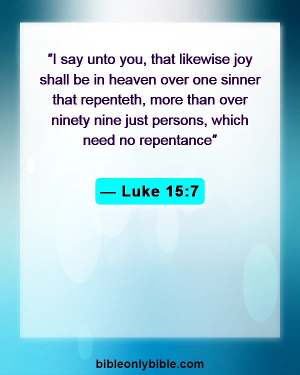 Bible Verses About God Accepting Everyone (Luke 15:7)
