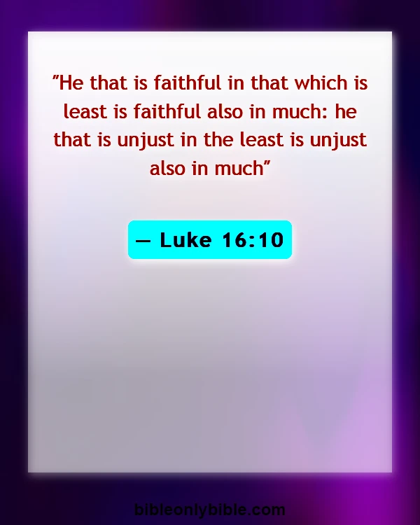 Bible Verses About Commitment To One Another (Luke 16:10)