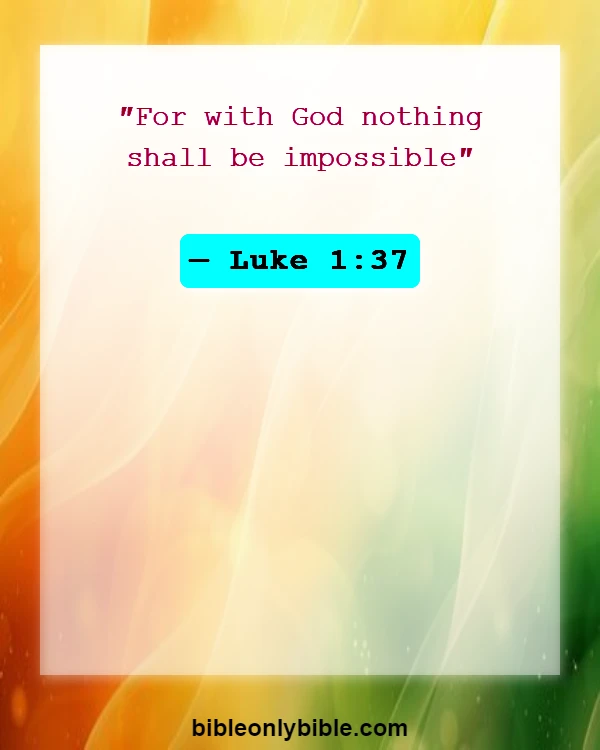 Bible Verses About Stubborn Problems (Luke 1:37)