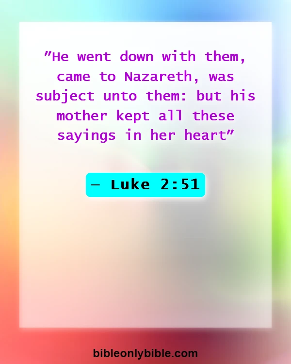 Bible Verses About Disrespect To Parents (Luke 2:51)