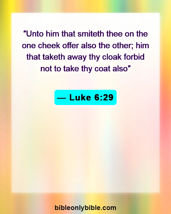 Bible Verses About Bless Those Who Persecute You (Luke 6:29)