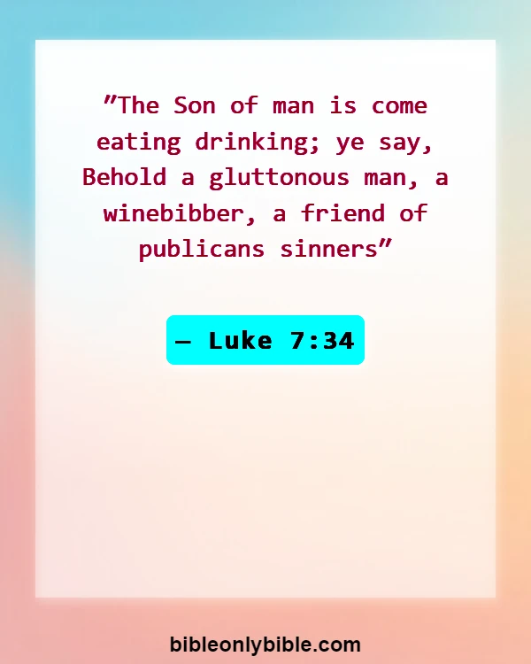 Bible Verses About Friendship With Jesus (Luke 7:34)