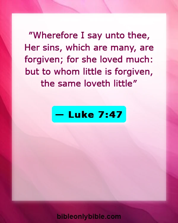 Bible Verses About God Forgiving Adultery (Luke 7:47)