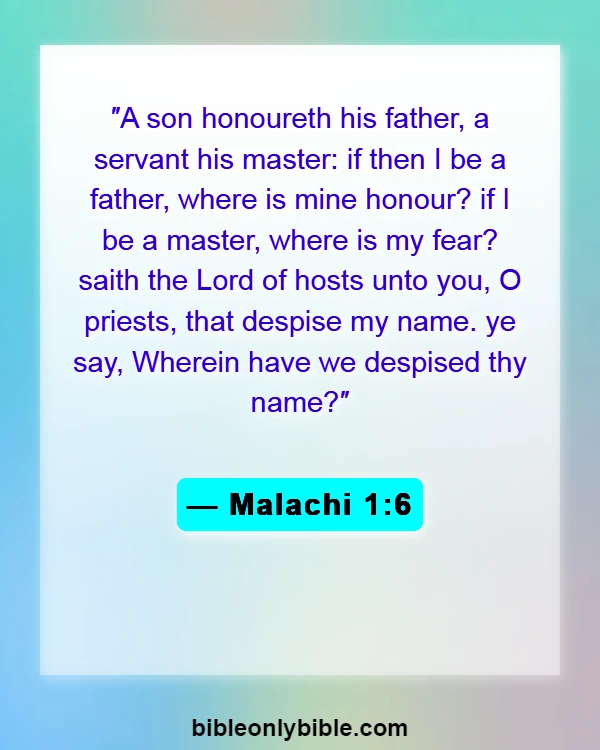 Bible Verses About Disrespecting God (Malachi 1:6)