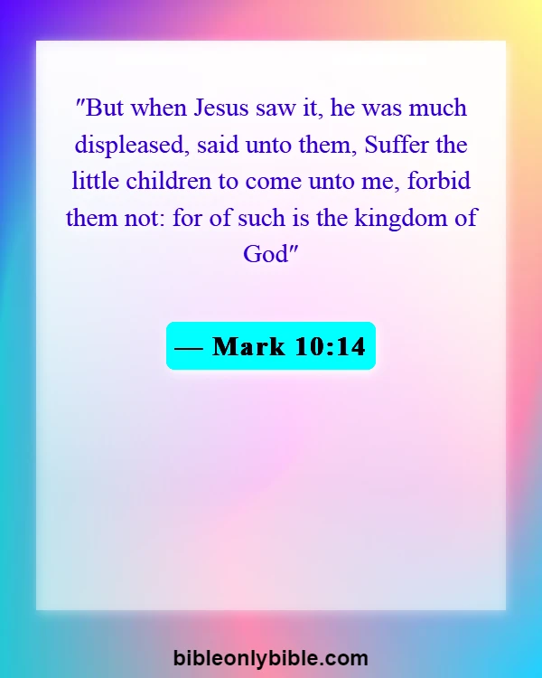 Bible Verses About Baby Dedication (Mark 10:14)