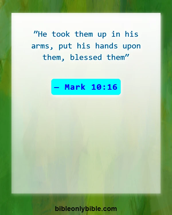 Bible Verses About New Parents (Mark 10:16)
