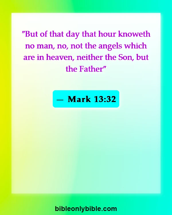 Bible Verses About Rapture (Mark 13:32)
