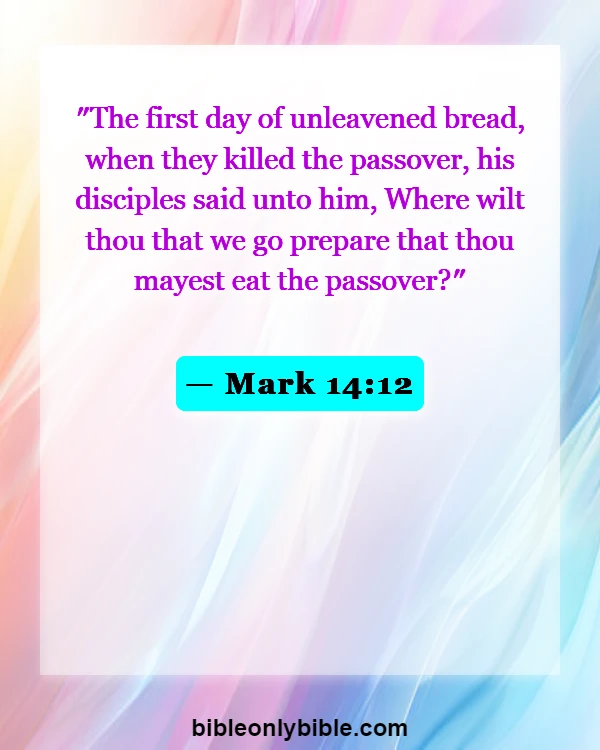 Bible Verses About Thursday (Mark 14:12)
