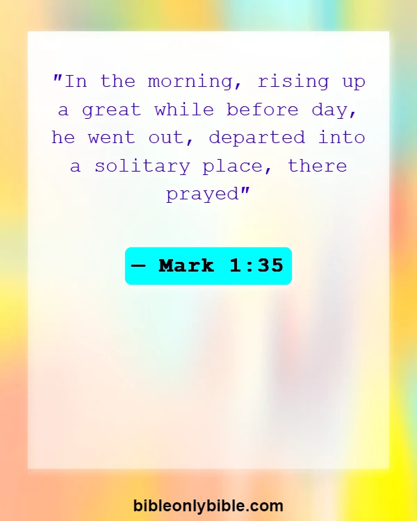 Bible Verses About A New Day (Mark 1:35)