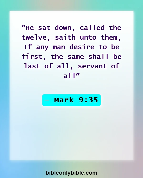 Bible Verses About Humility In Leadership (Mark 9:35)