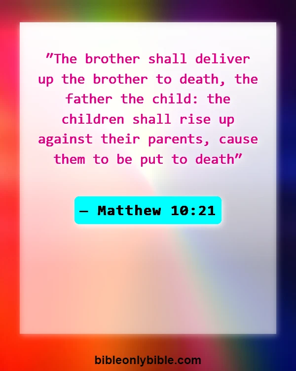 Bible Verses About Betrayal By Family (Matthew 10:21)