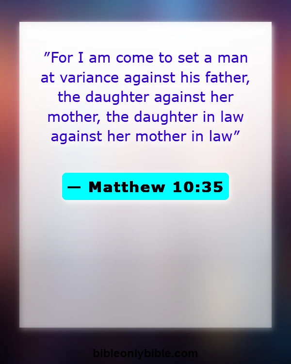 Bible Verses About Mother In Law (Matthew 10:35)