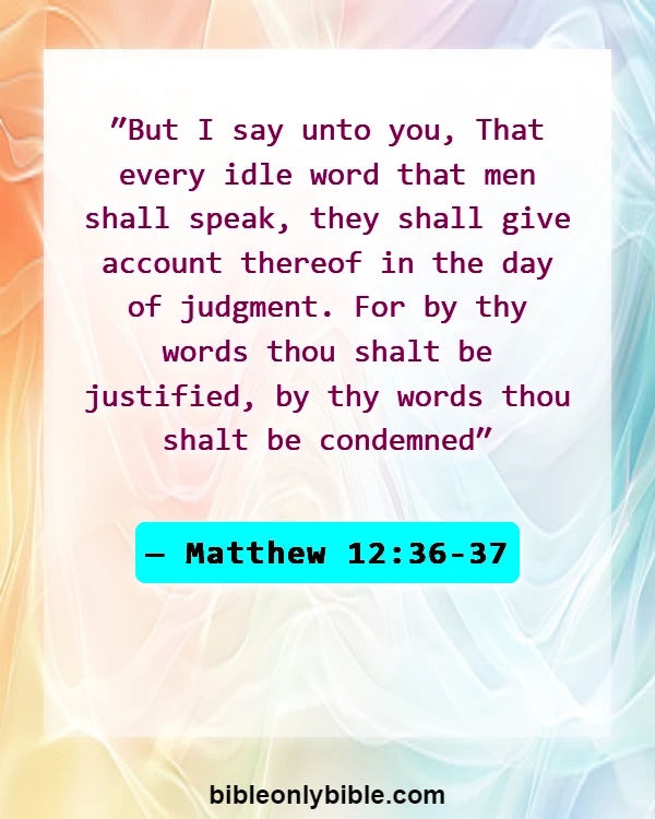 Bible Verses About Gossip (Matthew 12:36-37)