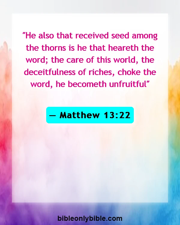 Bible Verses About Warning To The Rich (Matthew 13:22)