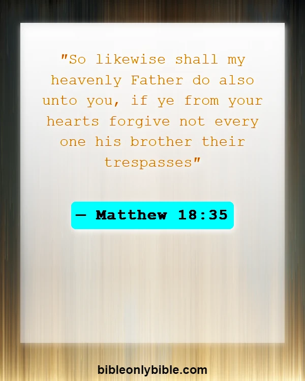 Bible Verses About Consequences Of Bitterness (Matthew 18:35)