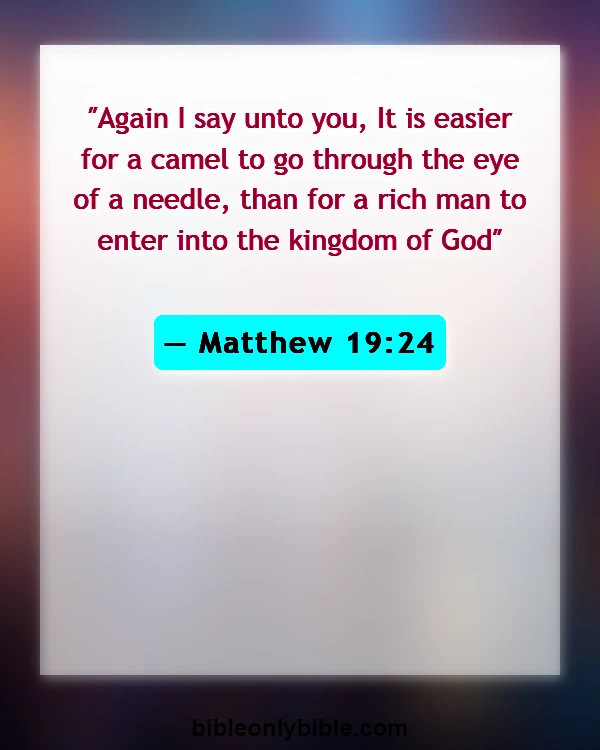 Bible Verses About Material Things (Matthew 19:24)
