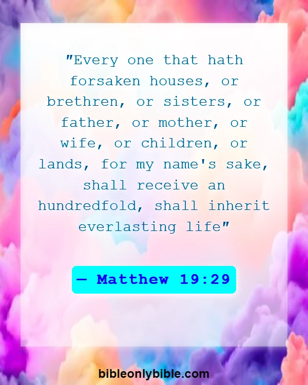 Bible Verses About Falling In Love With The Wrong Person (Matthew 19:29)