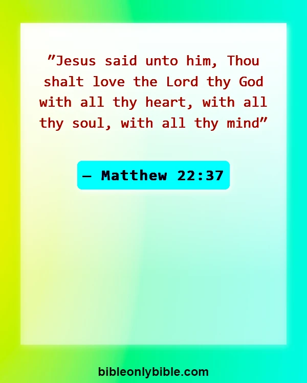 Bible Verses About Commitment To Ministry (Matthew 22:37)