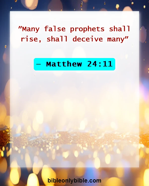 Bible Verses About Devil In Disguise (Matthew 24:11)