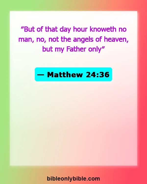 Bible Verses About Rapture (Matthew 24:36)