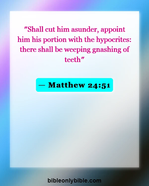 Bible Verses About How Bad Hell Is (Matthew 24:51)