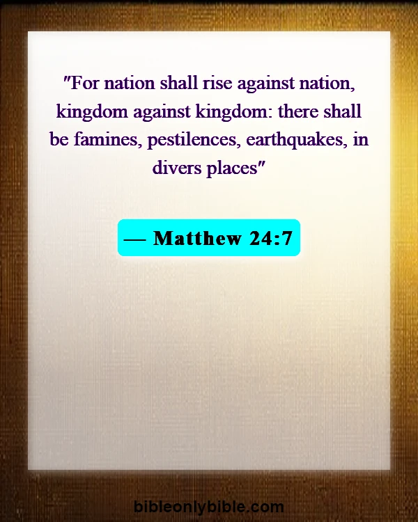 Bible Verses About War On Earth (Matthew 24:7)