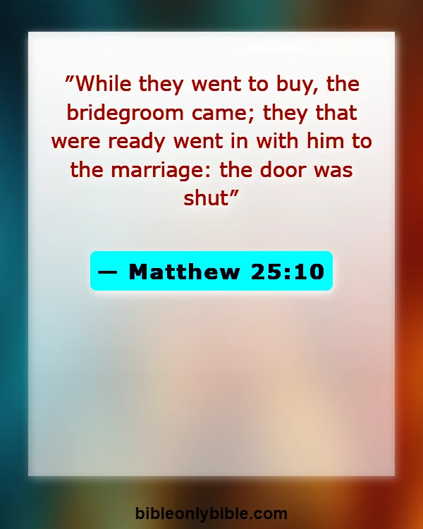 Bible Verses About Waiting For Jesus Return (Matthew 25:10)