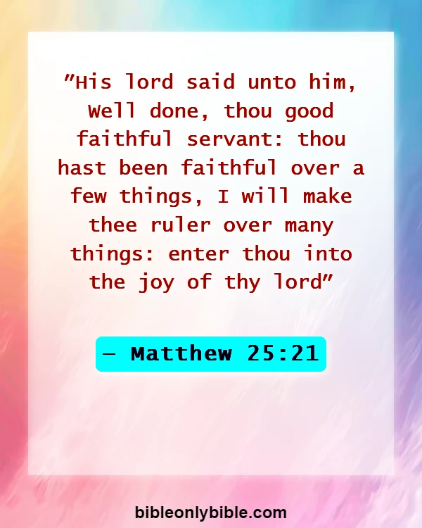 Bible Verses About Commitment To One Another (Matthew 25:21)