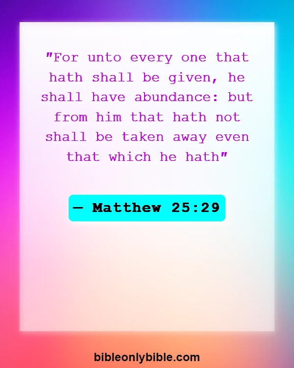 Bible Verses About Gifts And Talents (Matthew 25:29)