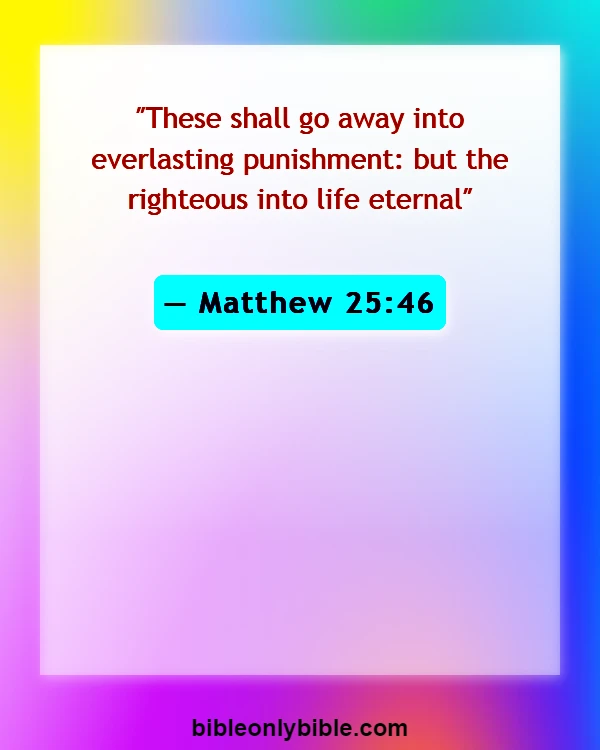 Bible Verses About Eternal Life In Hell (Matthew 25:46)