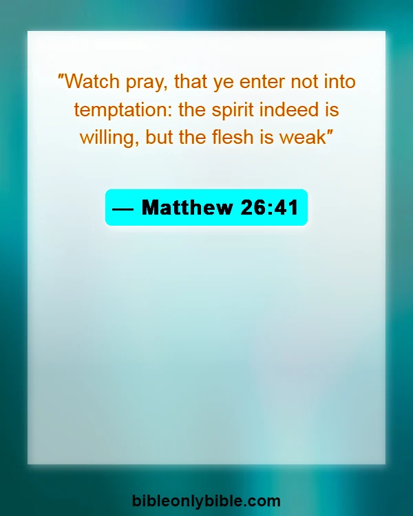 Bible Verses About Social Media (Matthew 26:41)