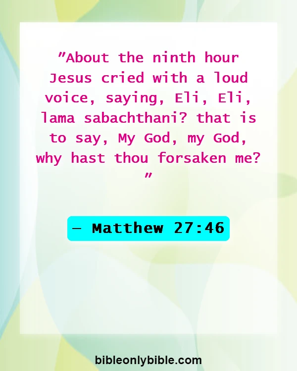 Bible Verses About Friday (Matthew 27:46)
