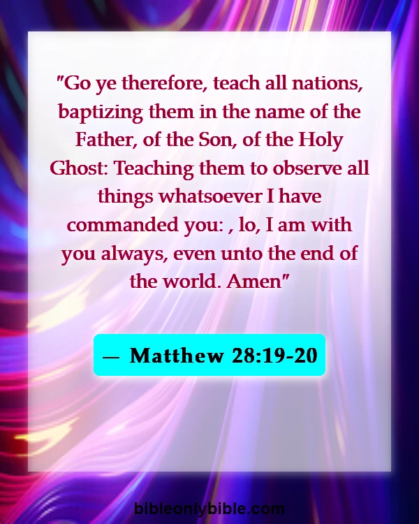 Bible Verses About Dedication And Commitment (Matthew 28:19-20)