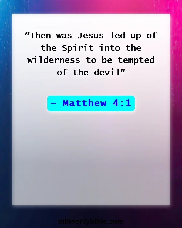 Bible Verses About God Testing Us (Matthew 4:1)