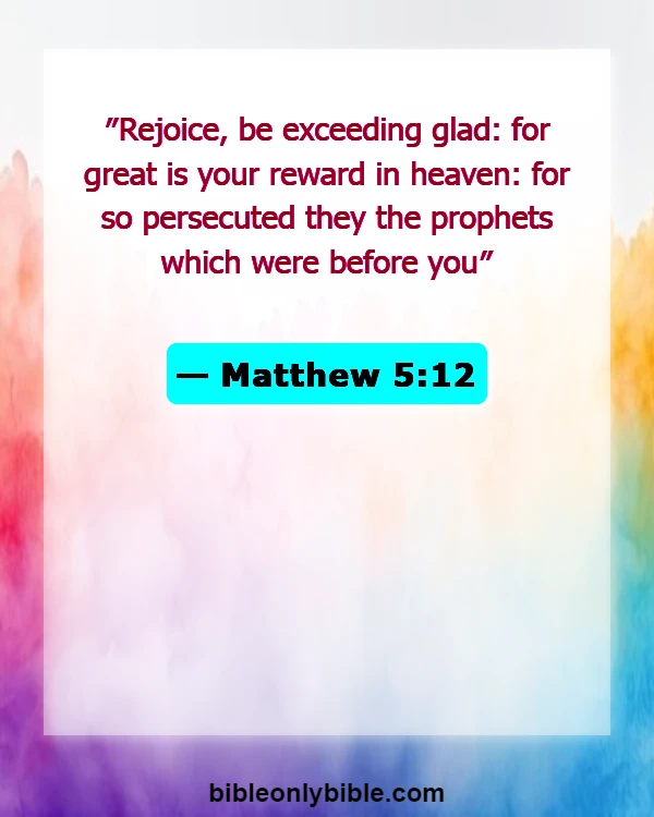 Bible Verses About Actions And Consequences (Matthew 5:12)