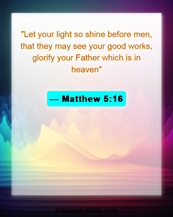 Bible Verses About Excitement (Matthew 5:16)