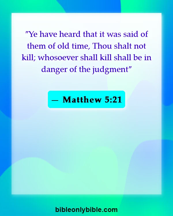 Bible Verses About Murdering The Innocent (Matthew 5:21)