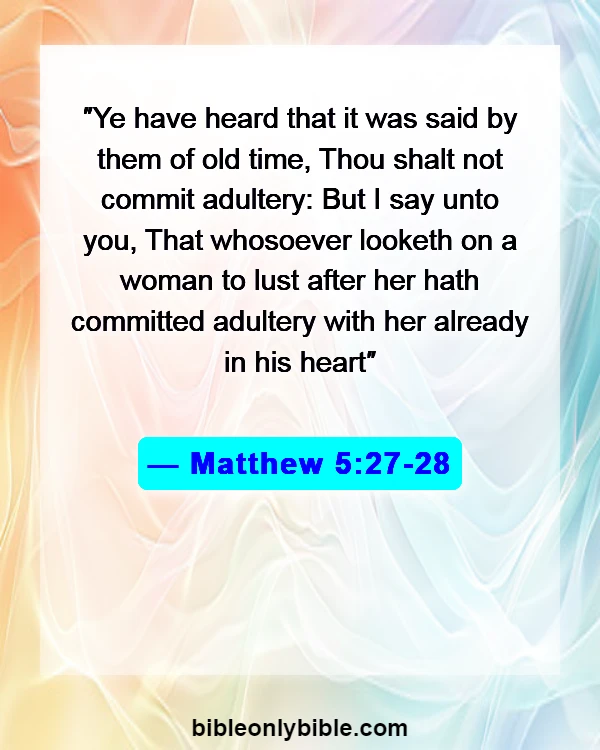 Bible Verses About Cheating On A Girlfriend (Matthew 5:27-28)