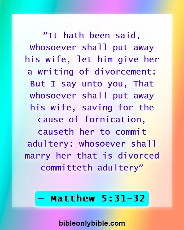 Bible Verses About Divorce And Remarriage (Matthew 5:31-32)